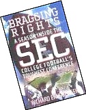 Bragging Rights : A Season Inside the SEC